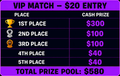 FORTNITE TOURNAMENT VIP MATCH- $20 ENTRY